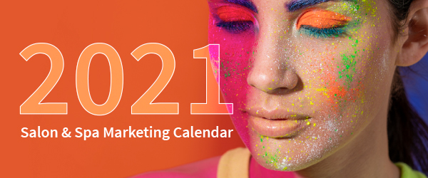 Related thumb: 2021 Salon and Spa Marketing Calendar