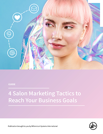4 Salon Marketing Tactics to Reach Your Business Goals