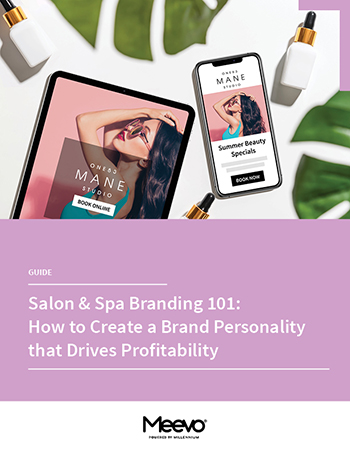 Salon & Spa Branding 101:  How to Create a Brand Personality that Drives Profitability